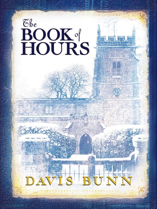 Title details for The Book of Hours by Davis Bunn - Available